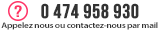 0 474 958 930 - Appelez nous ou contactez nous par e-mail